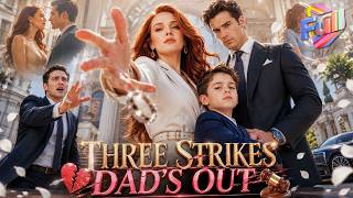 【FULL】My Son Gave His Dad Three Chances… But Every One Broke My Heart!#minidrama #toxiclove #regret