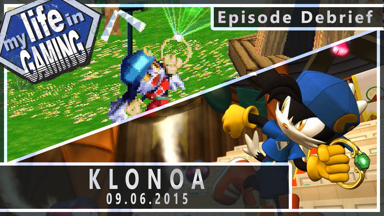 Klonoa 09.06.2015 :: LiveStream - MY LIFE IN GAMING - Klonoa 09.06.2015 :: LiveStream - MY LIFE IN GAMING