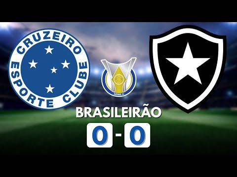 CRUZEIRO X BOTAFOGO AO VIVO - 18ª RODADA DA SÉRIE A DO CAMPEONATO  BRASILEIRO 