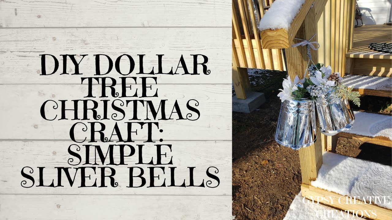 DIY DOLLAR TREE CHRISTMAS CRAFT SIMPLE SLIVER BELLS YouTube