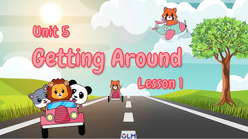 Unit 5: Getting around - Lesson 1 - i-Learn Smart Start 4 [OLM]