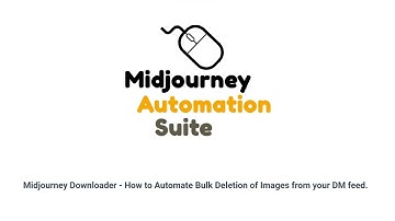 13. Midjourney Downloader - How to Automate Bulk Deletion of Images from your DM feed