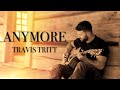 Anymore  travis tritt  cover by will dempsey