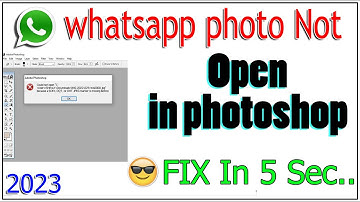 Whatsapp Image Could Not Open "c" in Photoshop: How to Fix It 2023
