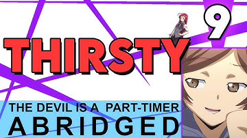 The Devil is a Part-Timer Abridged Episode 9