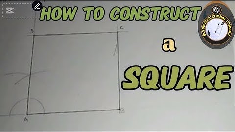SQUARE: How to construct a square when given the length of one side.