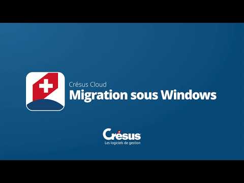 Migration de l’environnement Crésus Cloud sous Windows