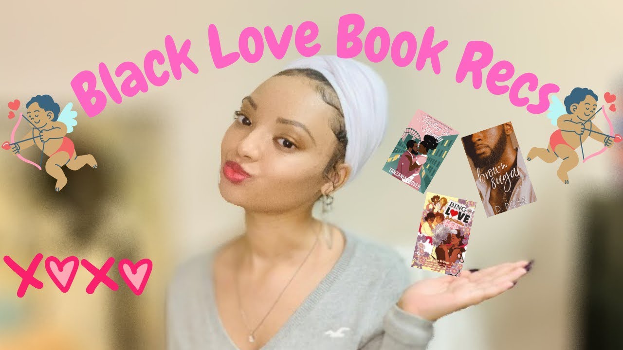 Black Romance Book Recommendations to Read for Valentine’s Day, Black History Month, & Everyday!💕