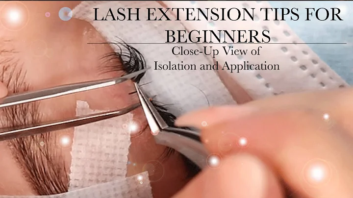 LASH EXTENSION TIPS FOR BEGINNERS: Close Up View of Isolation and Application