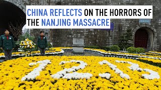 China reflects on the horrors of the Nanjing Massacre