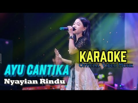 KARAOKE Nyanyian Rindu - Ayu Cantika MAHESA MUSIC