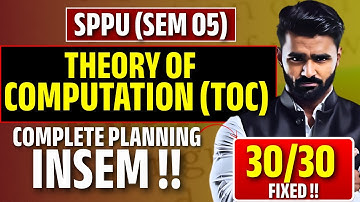 SPPU INSEM PLANNING |THEORY OF COMPUTATION| TOC |SEMESTER 05|Score 30 / 30|Complete Planning