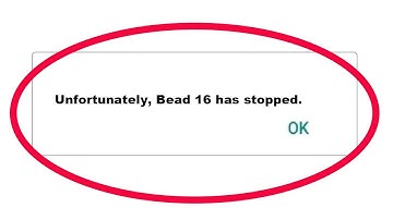 ✅Fix Bead 16 App Unfortunately has Stopped Error Problem on Android✅