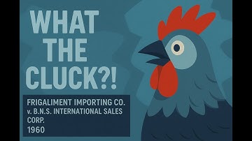 Frigaliment Importing Co. v. B.N.S. International Sales Corp. (1960) - The Chicken Case #ChickenCase