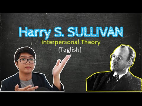 Harry Stack SULLIVAN | Interpersonal Theory | Theories of Personality | Taglish