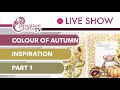 Carnation Crafts TV - Colour of Autumn