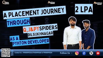 A Placement Journey Through Q,J &  PySpiders Dilsukhnagar | 2 LPA | Python Developer |