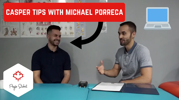 CASPer TIPS WITH MICHAEL PORRECA, PT STUDENT