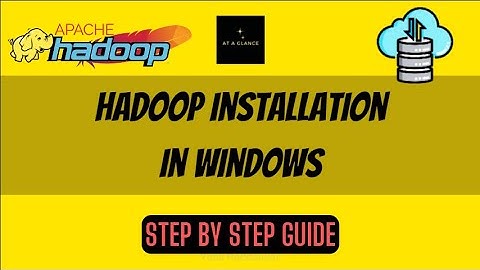Hadoop Installation in Windows - Latest | At A Glance! | #bigdata #hadooptutorial  #ataglance