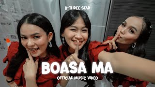 B-Three Star - Boasa Ma (Official Music Video)