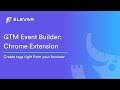 Gtm event builder by elevar