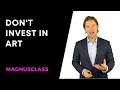 Dont invest in art  secrets and data nobody talks about i lecture with magnus resch i magnusclass