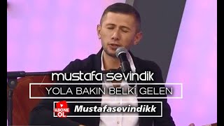 Yola Bakın Belki Gelen Babamdır - Mustafa Sevindik Ürküler Şıkkulnuri