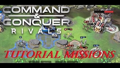 C&C: Rivals - The Tutorial Missions