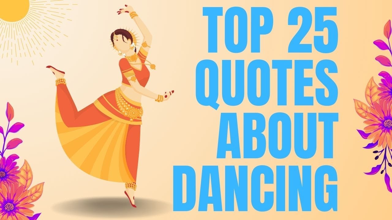 Top 25 Collected Quotes About Dancing - Famous and Funny Quotes | Daily-Quotes