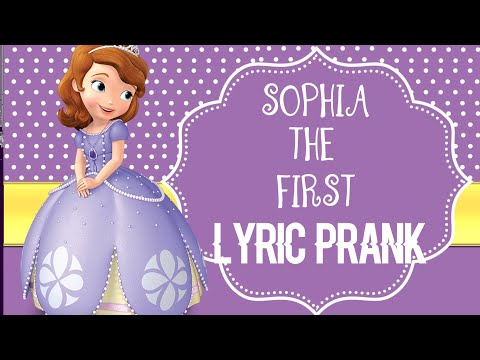 Sophia the First Lyric Prank ||funny||
