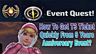 How To Get T3 Ticket Quickly From 9 Years Anniversary Event? - Marvel Future Fight