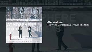 Atmosphere - The World Might Not Live Through The Night (Subtitulada Español)