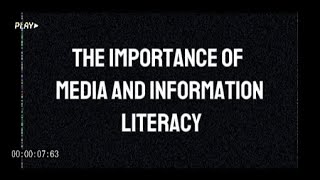 The Importance of Media and Information Literacy | MIL GROUP PROJECT | PRESENTED BY GROUP 3