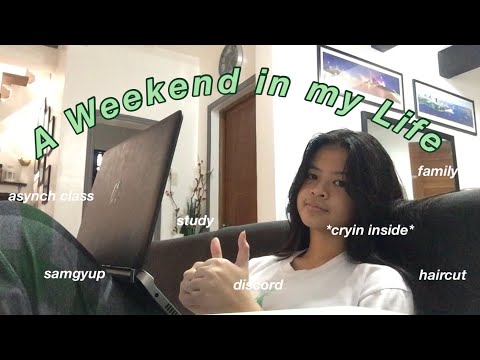 A WEEKEND IN MY LIFE | haircut, asynch class, samgyup, etc.