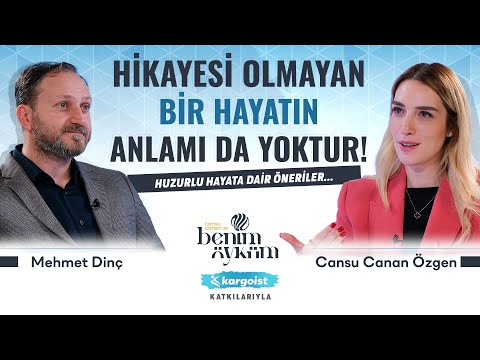 Cansu Canan ile Benim Öyküm | Doç.Dr. Mehmet Dinç