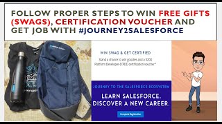 Win Free Gifts, Certification Voucher, and get new job by participating in Journey2Salesforce.
