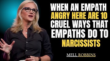 When an Empath Is Angry, Here Are 10 Cruel Ways That Empaths Do To Narcissists | Mel Robbins