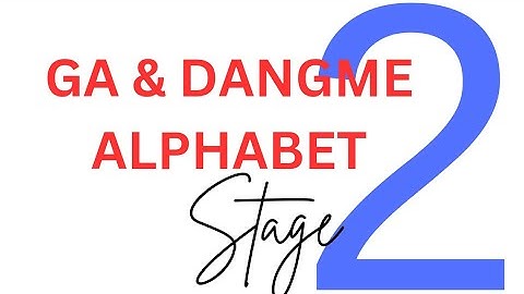 GA & DANGME ALPHABETS - STAGE 2 || READING IN GA LANGUAGE & DANGME 2