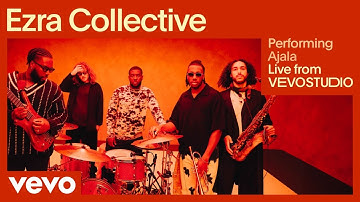 Ezra Collective - Ajala (Live Performance) | Vevo