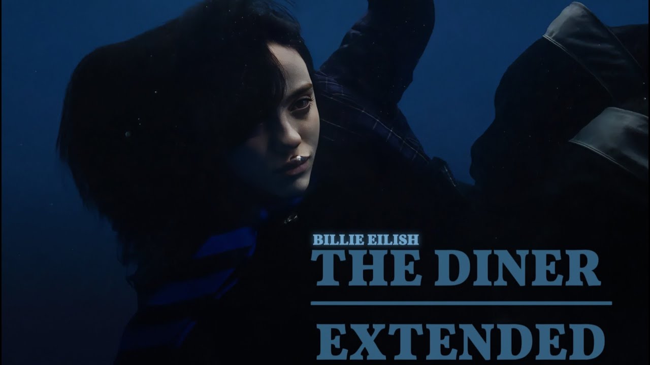Billie Eilish - THE DINER | Extended Version
