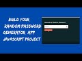 JavaScript Project for Beginners | Random Password Generator App in JavaScript in Hindi