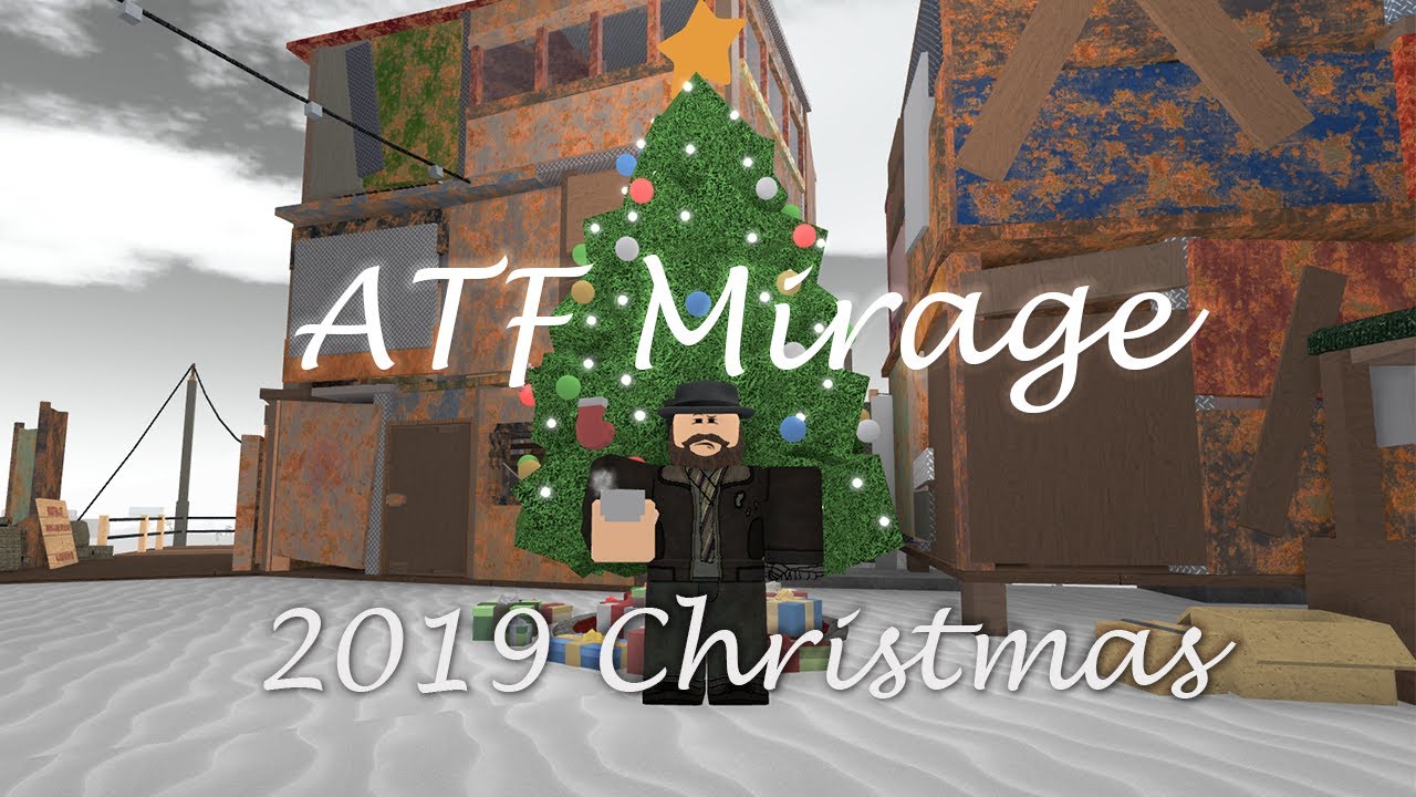 Atf Mirage Winter 2019 Update 2 6 0 0 Youtube - roblox atf mirage lore