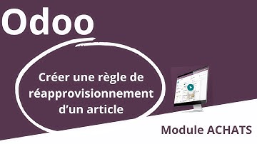 🔄 Odoo Achats – Créez vos règles de réapprovisionnement automatique sans erreur !