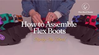 How to Assemble a Flex Boot | Step-by-Step Tutorial