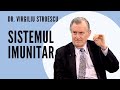 dr. VIRGILIU STROESCU despre SISTEMUL IMUNITAR | Sanatatea este importanta | SperantaTV