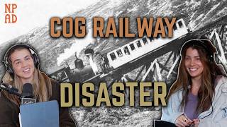The Cog Railway Disaster: White Mountain National Forest