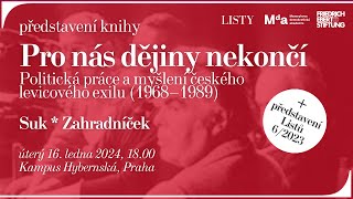 Pro nás dějiny nekončí | představení knihy o českém levicovém exilu 1968-1989