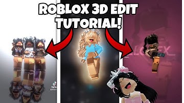 Roblox 3D edit LIKE FAMOUS PEOPLE [TUTORIAL]