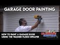 How to paint a garage door using the Wagner Flexio sprayer