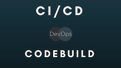 CI/CD (Part 2): CodeBuild